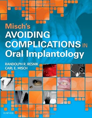 Read Online Misch's Avoiding Complications in Oral Implantology - Carl E. Misch | ePub