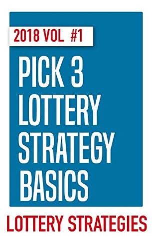 Full Download Pick 3 Lottery Strategy, Methods, & Workouts for 2018: Learn the basics, learn the strategies, win more money! - Lotto Addict file in ePub