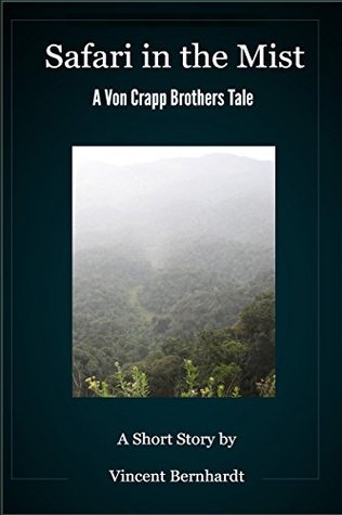 Read Safari in the Mist: A Von Crapp Brothers Tale - Vincent Bernhardt | ePub