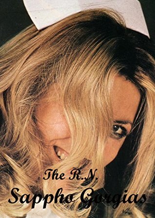 Full Download The R.N.: A Slut Wife Group Sex Office Sex Erotic Short Story - Sappho Gorgias file in PDF
