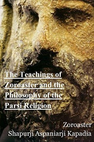 Read Online The Teachings of Zoroaster and the Philosophy of the Parsi Religion - Zoroaster file in PDF