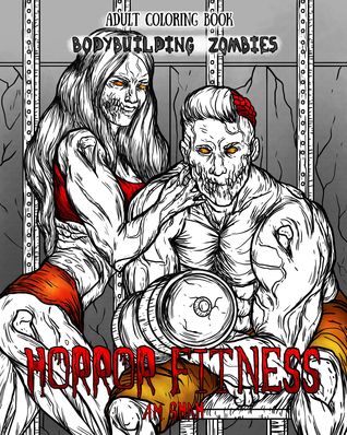 Read Adult Coloring Book Horror Fitness: Bodybuilding Zombies - A.M. Shah file in ePub