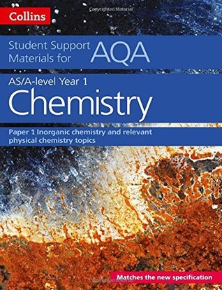 Read Online AQA A Level Chemistry Year 1 & AS Paper 1 (Collins Student Support Materials) - Colin Chambers | ePub