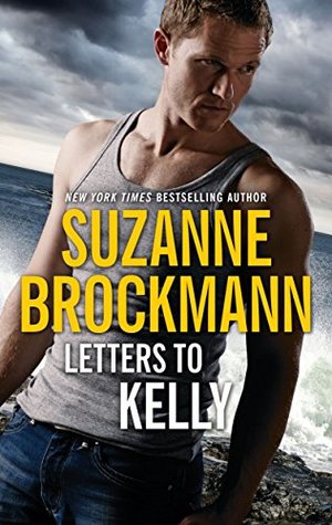 Full Download Letters to Kelly (Harlequin Silhouette Intimate Moments) - Suzanne Brockmann | PDF