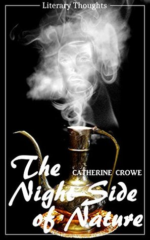 Read The Night-Side of Nature (Catherine Crowe) (Literary Thoughts Edition) - Catherine Crowe | ePub