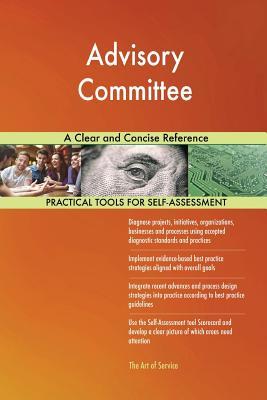 Download Advisory Committee A Clear and Concise Reference - Gerardus Blokdyk file in PDF
