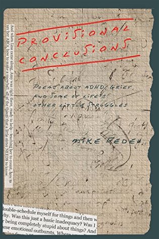 Read Provisional Conclusions: Poems About Adhd, Grief, and Some of Life’S Other Little Struggles - Mike Fedel file in PDF