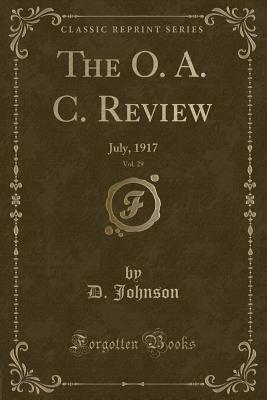 Download The O. A. C. Review, Vol. 29: July, 1917 (Classic Reprint) - D Johnson | ePub