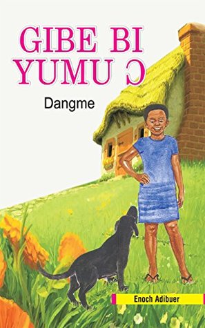 Full Download Gibe bi Yumu ɔ (The Little Black Dog) (Dangme) - Enoch Adibuer file in ePub
