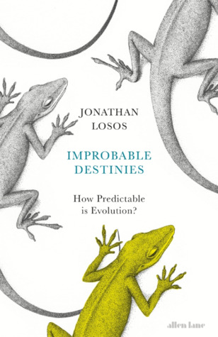 Read Improbable Destinies: How Predictable is Evolution? - Jonathan B. Losos file in PDF