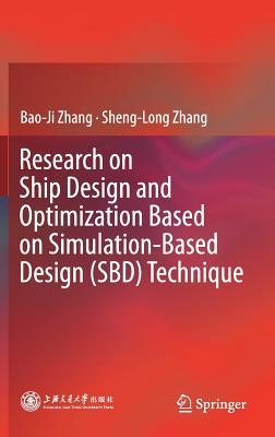 Download Research on Ship Design and Optimization Based on Simulation-Based Design (Sbd) Technique - Bao-Ji Zhang | PDF