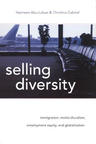 Download Selling Diversity: Immigration, Multiculturalism, Employment Equity, and Globalization - Yasmeen Abu-Laban file in ePub
