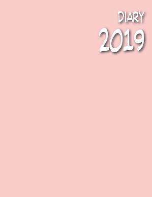 Read Online Diary 2019: Diary 2019 - Week on Two Pages - Large 8.5 X 11 Diary: Pale Pink Diary 2019 - Week on Two Pages - Large 8.5 X 11 Diary - 2019 & 2020 Calendars, Forward Year Planners & Key Dates & Holidays - Ferneva Books file in PDF