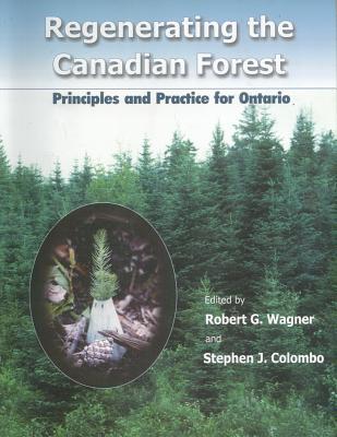Download Regenerating the Canadian Forest: Principles and Practice for Ontario - Robert Wagner file in PDF