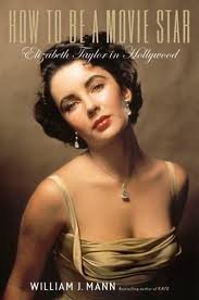 Download How to Be a Movie Star: Elizabeth Taylor in Hollywood (Large Print Edition) - William J. Mann file in ePub