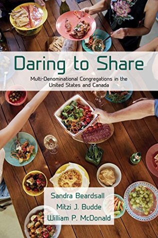 Read Online Daring to Share: Multi-Denominational Congregations in the United States and Canada - Sandra Beardsall | ePub