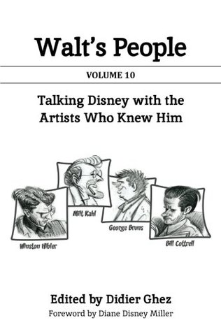 Download Walt's People: Talking Disney with the Artists Who Knew Him (Volume 10) - Didier Ghez file in PDF