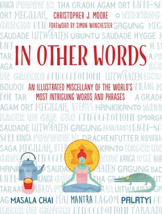 Full Download In Other Words: A Weird and Wonderful Miscellany of The World's Most Intriguing Phrases - C.J. Moore file in ePub
