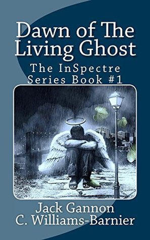 Full Download Dawn of The Living Ghost (The InSpectre Series Book 1) - Jack Gannon file in ePub