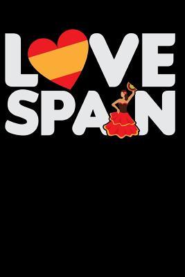 Read I Love Spain: Spanish Tourist Blank Lined Journal Notebook Diary 6x9 - Jacob Stephen Journals file in PDF