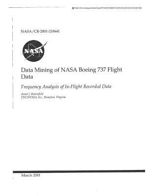 Read Online Data Mining of NASA Boeing 737 Flight Data: Frequency Analysis of In-Flight Recorded Data - National Aeronautics and Space Administration file in ePub