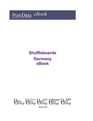 Read Shuffleboards in Germany: Product Revenues in Germany - Editorial DataGroup Europe | ePub