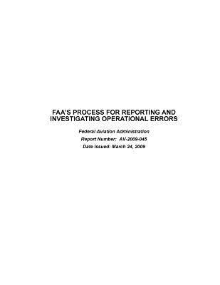 Full Download Faa's Process for Reporting and Investigating Operational Errors: Federal Aviation Administration. - U.S. Department of Transportation | ePub
