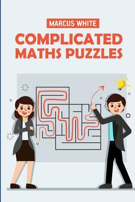 Download Complicated Maths Puzzles: Number Cross Puzzles - Marcus White | ePub