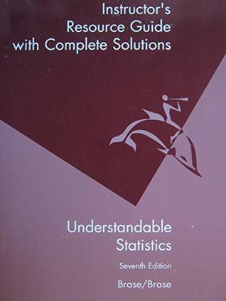 Full Download Understandable Statistics Instructor's Resource Guide with Complete Solutions - Charles Henry Brase file in PDF
