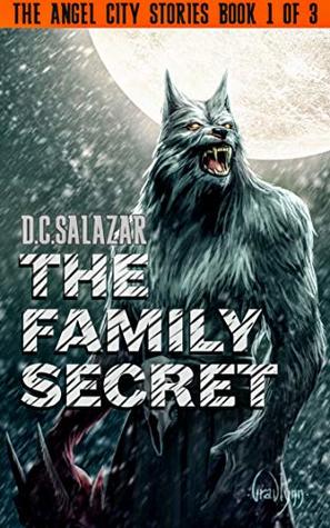 Download The Family Secret: Book 1 of the Angel City Trilogy - D.C. Salazar | PDF