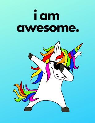 Download I Am Awesome: Dabbing Rainbow Unicorn Composition Notebook, Journal, Diary -  file in ePub