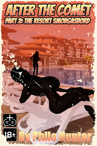Read After The Comet Part 2: The Resort Smorgasbord - Philo Hunter file in ePub