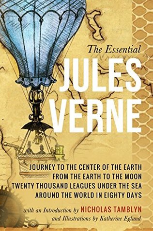 Read The Essential Jules Verne with an Introduction by Nicholas Tamblyn, and Illustrations by Katherine Eglund - Jules Verne | ePub