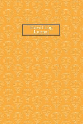 Download Travel Log Journal: Hoit Air Balloons Coral Travel Planner to Log and Journal Trip Ideas, Expenses, Activities, Memories for Men, Woman and Teens - Witty Publishing | PDF