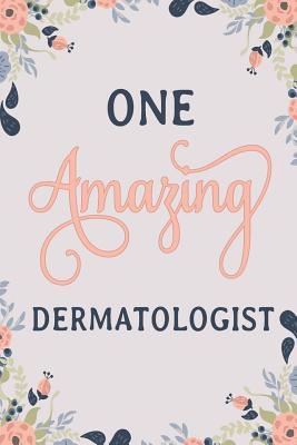 Read One Amazing Dermatologist: Dermatologist Notebook Dermatologist Journal Dermatologist Workbook Dermatologist Memories Journal -  | ePub