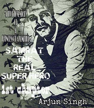Read Online SAMRATa true love story of a princess or a vampire (The perfect stories Book 1) - Arjun Singh | PDF