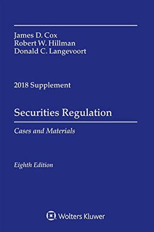 Read Securities Regulation: Cases and Materials, 2018 Supplement (Supplements) - James D Cox file in ePub