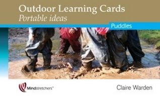 Read Online Outdoor Learning Cards: Portable Ideas: Puddles - Claire Warden | ePub