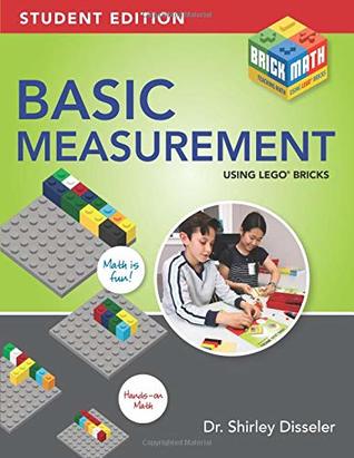 Read Basic Measurement Using LEGO® Bricks: Student Edition - Shirley Disseler | ePub
