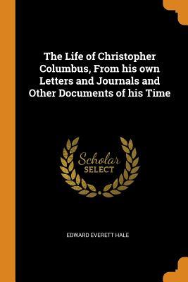 Download The Life of Christopher Columbus, from His Own Letters and Journals and Other Documents of His Time - Edward Everett Hale | ePub
