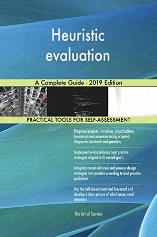 Full Download Heuristic evaluation A Complete Guide - 2019 Edition - Gerardus Blokdyk | PDF