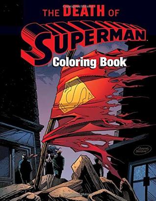 Download The Death of Superman Coloring Book: Cool Images Based on 2018 Cartoon - Greg Walker | PDF