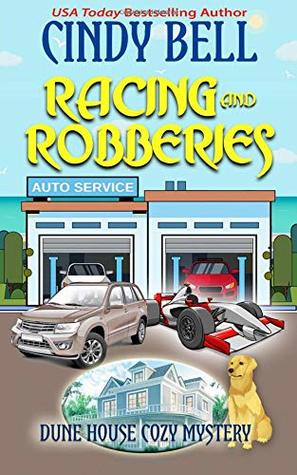 Read Racing and Robberies (Dune House Cozy Mystery) - Cindy Bell file in PDF