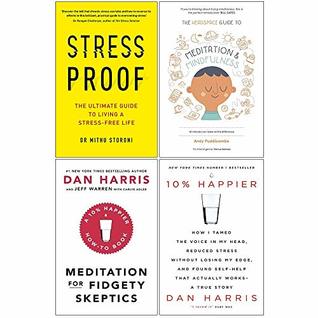 Download Stress Proof, Headspace Guide To Meditation And Mindfulness, Meditation For Fidgety Skeptics, 10% Happier 4 Books Collection Set - Mithu Storoni file in ePub