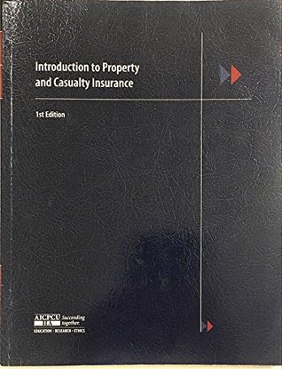 Full Download Introduction to Property and Casualty Insurance - AICPCU | PDF