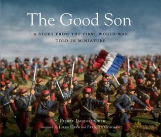 Download The Good Son: A Story from the First World War, Told in Miniature - Pierre-Jacques Ober file in ePub