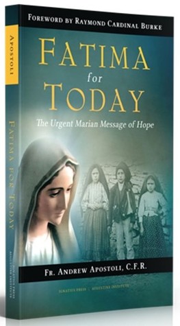 Read Online Fatima for Today: The Urgent Marian Message of Hope - Andrew Apostoli | ePub