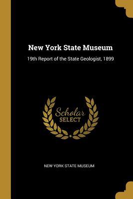Read New York State Museum: 19th Report of the State Geologist, 1899 - New York State Museum | PDF