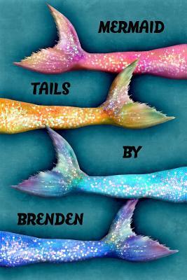 Full Download Mermaid Tails by Brenden: College Ruled Composition Book Diary Lined Journal - Lacy Lovejoy file in ePub