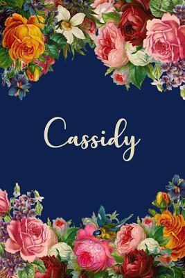 Full Download Cassidy: Personalized Name Floral Design Matte Soft Cover Notebook Journal to Write In. 120 Blank Lined Pages -  file in ePub